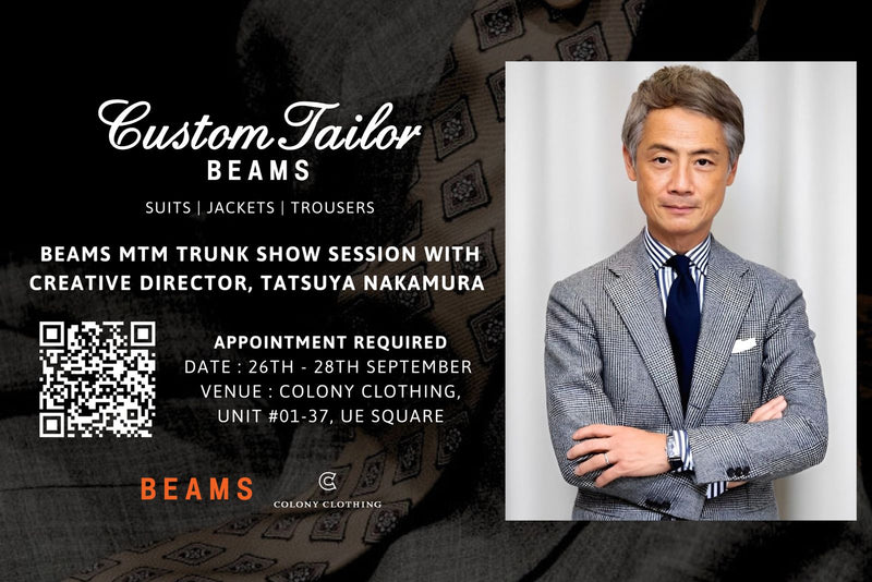 BEAMS CUSTOM TAILORING SEPTEMBER TRUNK SHOW 2025 AT COLONY CLOTHING