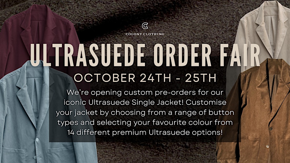 ULTRASUEDE ORDER FAIR AT COLONY CLOTHING